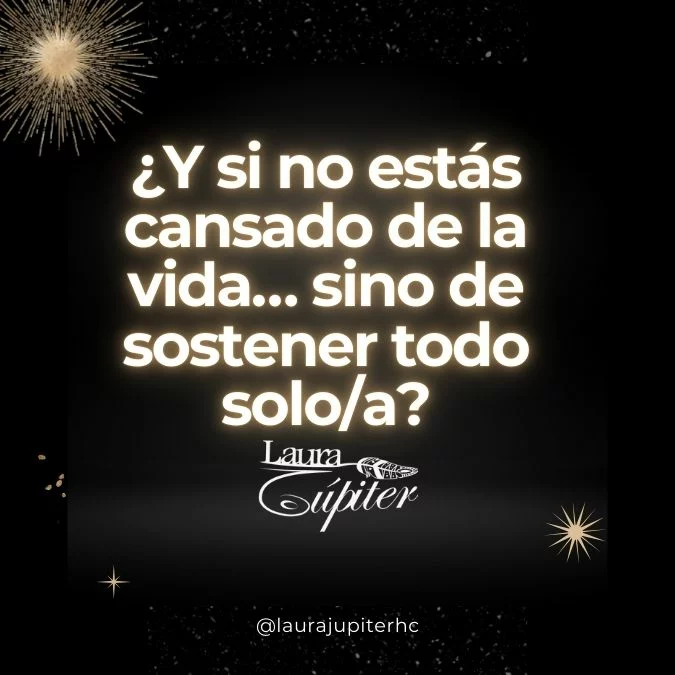 ¿Y si no estás cansado de la vida… sino de sostener todo solo/a?